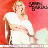 Serpil Barlas - İlk Sevgilimdi O