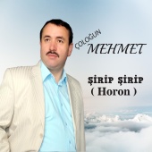 Çoloğun Mehmet - Şirip Şirip (Horon)