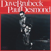 Dave Brubeck & Paul Desmond - Dave Brubeck And Paul Desmond