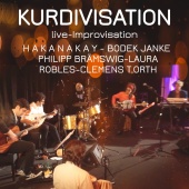 Hakan Akay - Kurdivisation (feat. Bodek Janke, Philipp Brämswig, Laura Robles, Clemens T.Orth) [Live]