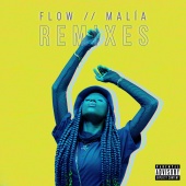 Malia - FLOW [Remixes]