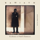 Franco Battiato - Echoes Of Sufi Dances [Remastered]