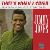 Jimmy Jones - That's When I Cried