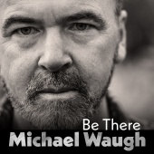 Michael Waugh - Be There
