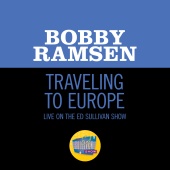 Bobby Ramsen - Traveling To Europe [Live On The Ed Sullivan Show, May 26, 1968]