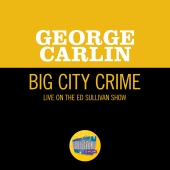 George Carlin - Big City Crime [Live On The Ed Sullivan Show, October 27, 1968]