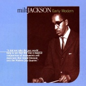 Milt Jackson - Early Modern