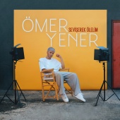 Ömer Yener - Sevişerek Ölelim
