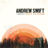 Andrew Swift - Right On Down