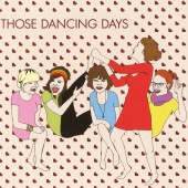Those Dancing Days - Those Dancing Days - EP