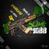 24Heavy - Slime Mobb (feat. Marlo, Lil Keed)