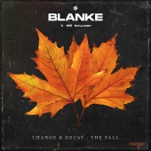 Blanke - Change & Decay: The Fall