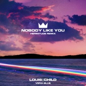 Louis The Child - Nobody Like You (feat. Vera Blue) [Hermitude Remix]