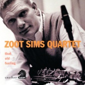 Zoot Sims Quartet - That Old Feeling