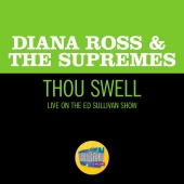 Diana Ross & The Supremes - Thou Swell [Live On The Ed Sullivan Show, November 19, 1967]
