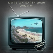 Emilie Simon - Mars on Earth 2020 [Staycation Edition]