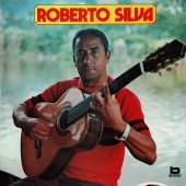 Roberto Silva - Roberto Silva Interpreta Haroldo Lobo, Geraldo Pereira (E Seus Parceiros)