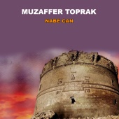 Muzaffer Toprak - Nabe Can