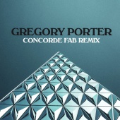 Gregory Porter - Concorde [Fab Remix]