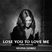 Selena Gomez - Lose You To Love Me [Demo Version]