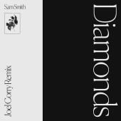 Sam Smith - Diamonds [Joel Corry Remix]