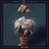 Sandro Cavazza - Lean On Me