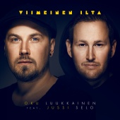 Dj Oku Luukkainen - Viimeinen Ilta (feat. Jussi Selo)