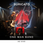 Suricato - One Man Band [Ao Vivo / Vol. 1]