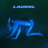 Laurel - Best I Ever Had