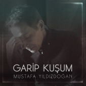 Mustafa Yıldızdoğan - Garip Kuşum [Akustik]