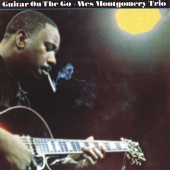 Wes Montgomery Trio - Guitar On The Go