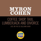 Myron Cohen - Coffee Shop, Taxi, Lumberjack And Divorce [Live On The Ed Sullivan Show, June 8, 1969]