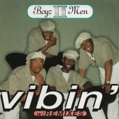 Boyz II Men - Vibin' [Remixes]