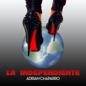 Adrian Chaparro - La Independiente