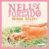 Nelly Furtado - Whoa, Nelly! [Expanded Edition]