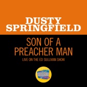 Dusty Springfield - Son Of A Preacher Man [Live On The Ed Sullivan Show, November 24, 1968]