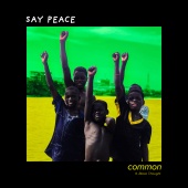 Common & PJ - Say Peace (feat. Black Thought)