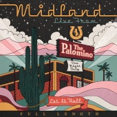 Midland - Live From The Palomino [Full Length]