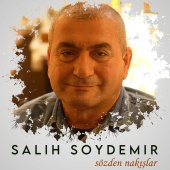 Salih Soydemir - Sözden Nakışlar
