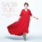 Saori Yuki - Beginning -Anatani Totte-