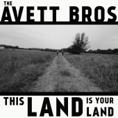 The Avett Brothers - This Land Is Your Land