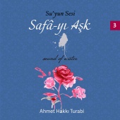 Ahmet Hakkı Turabi - Su'yun Sesi, Safa-yı Aşk Vol.3 [Enstrümantal]