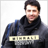 Mihrali - Neredesin Bozkurt