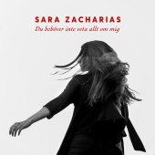 Sara Zacharias - Du behöver inte veta allt om mig