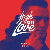 Henrix Borg - High On Love
