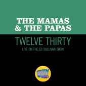 The Mamas & The Papas - Twelve Thirty [Live On The Ed Sullivan Show, June 22, 1968]