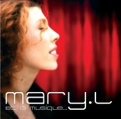 Mary L - Et la musique