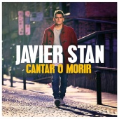 Javier Stan - Cantar O Morir