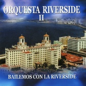 Orquesta Riverside - Bailemos Con La Riverside