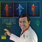 Felipe "La Voz" Rodríguez - El Idiota